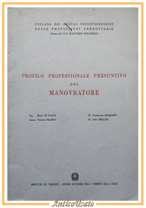 PROFILO PROFESSIONALE PRESUNTIVO DEL MANOVRATORE 1961 Ministero Trasporti Libro