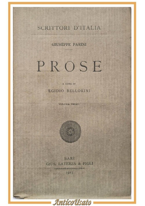 PROSE di Giuseppe Parini 2 volumi a cura di Egidio Bellorini 1913 Laterza Libro