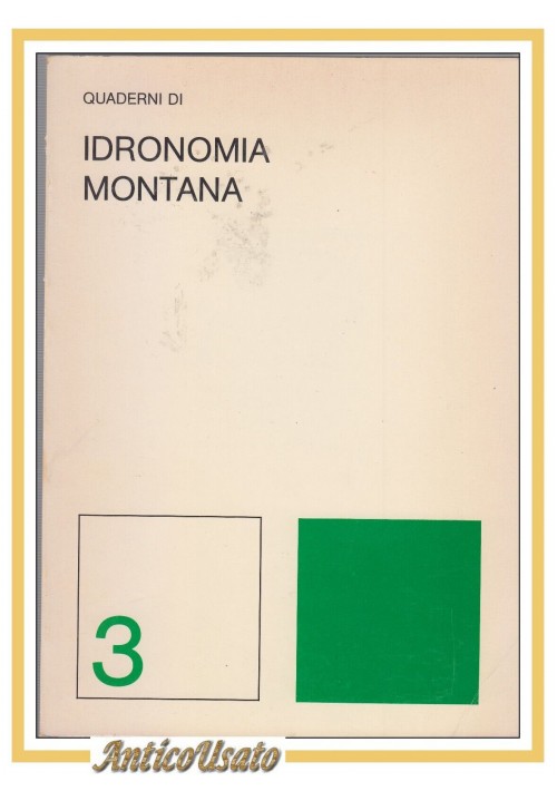 QUADERNI DI IDRONOMIA MONTANA numero 3 1983 rivista idrologia forestale idraulic