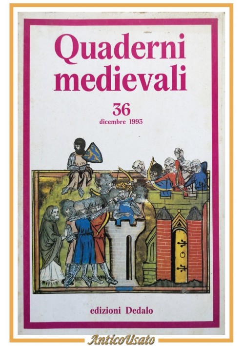 QUADERNI MEDIEVALI 36 dicembre 1993 Dedalo rivista Cardini Corsi Attolini Iorio