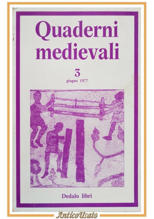 QUADERNI MEDIEVALI Numero 3 giugno 1977 Dedalo Libri rivista