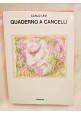 QUADERNO A CANCELLI di Carlo Levi 1979 Einaudi libro romanzo letteratura italia