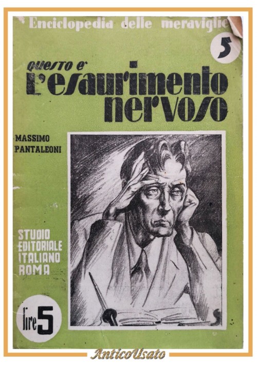 QUESTO È L'ESAURIMENTO NERVOSO di Massimo Pantaleoni 1944 Libro Studio editorial