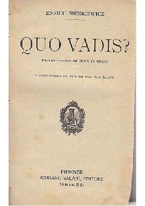 QUO VADIS? Romanzo storico del tempo di Nerone  di Enrico Senkiewicz 