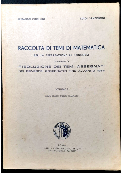 RACCOLTA DI TEMI MATEMATICA per la preparazione ai concorsi Volume I 1959 libro