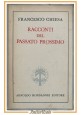 RACCONTI DEL PASSATO PROSSIMO di Francesco Chiesa 1944 Mondadori Libro narrativa