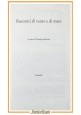 RACCONTI DI VENTO E DI MARE 2013 Einaudi libro antologia a cura Giorgio Bertone