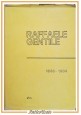 RAFFAELE GENTILE 1830 1904 a cura di Aldo Bello 1973 Banca Matino Lecce Libro