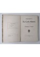 RE CARLO ALBERTO quattro quadri di Domenico Tumiati 1909 Treves Libro teatro