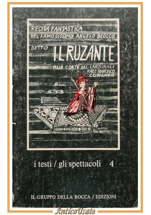 RECITA DI ANGELO BEOLCO DETTO IL RUZANTE 1982 Gruppo della Rocca Libro teatro