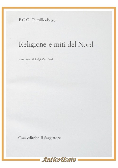 RELIGIONE E MITI DEL NORD di Turville Petre 1964 Il Saggiatore Libro Portolano