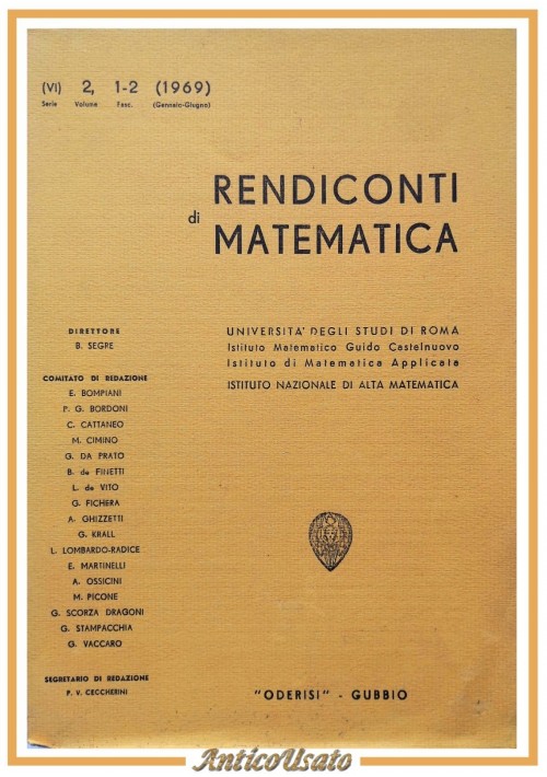 RENDICONTI DI MATEMATICA serie VI volume 2 fascicoli 1 2 1969 Oderisi libro