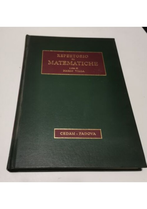 REPERTORIO DI MATEMATICHE volume I a cura di Mario Villa  1969 CEDAM Libro