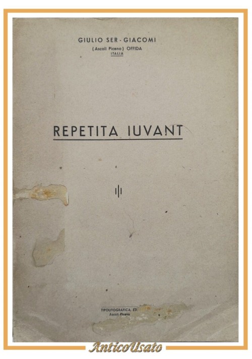 REPETITA IUVANT di Giulio Ser Giacomi 1956 Tipolitografica Offida Libro epistole