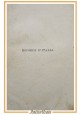 RICORDI D'ITALIA di Emilio Castelar 1911 Raffaello Giusti Libro tradotto Fanfani