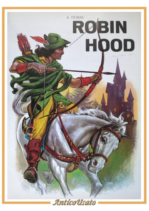 ROBIN HOOD di Alessandro Dumas 1982 RUMA libro illustrato infanzia