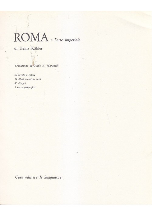 ROMA E L ARTE IMPERIALE di Heinz Kahler 1963  il Saggiatore il marcopolo