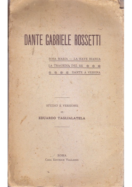 ROSA MARIA LA NAVE BIANCA TRAGEDIA RE DANTE VERONA di Gabriele Rossetti 1913 *