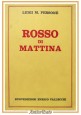 ROSSO DI MATTINA di Luigi Personè 1982 Nuovedizioni Vallecchi libro romanzo