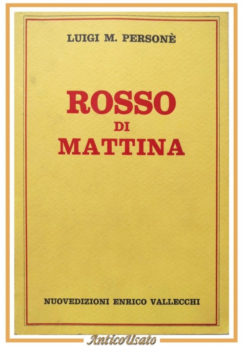 ROSSO DI MATTINA di Luigi Personè 1982 Nuovedizioni Vallecchi libro romanzo