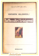 ESAURITO - SAFFO E ALTRI LIRICI GRECI di Manara Valgimigli 1954 Mondadori Lo Specchio libro