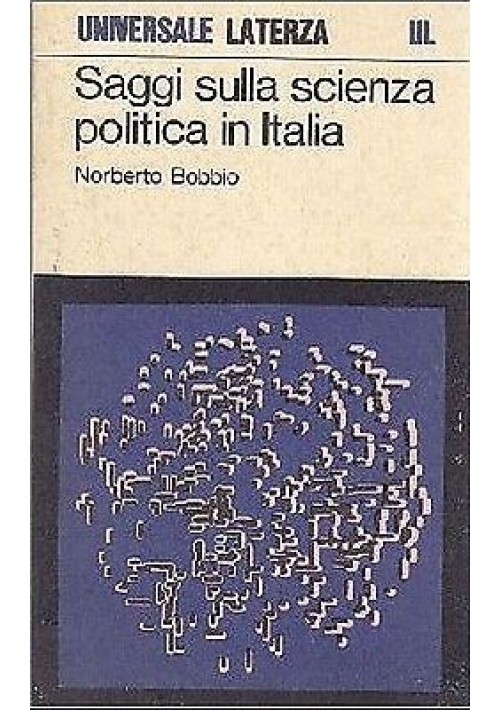 SAGGI SULLA SCIENZA POLITICA IN ITALIA di Norberto Bobbio 1977 Laterza editore