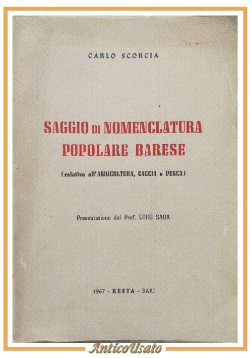 SAGGIO DI NOMENCLATURA POPOLARE BARESE di Carlo Scorcia 1967 Resta Libro dialett