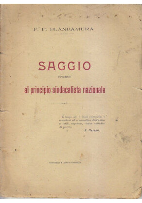 SAGGIO INTORNO AL PRINCIPIO SINDACALISTA NAZIONALE F P Blandamura 1924 Manduria