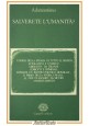 SALVERETE L'UMANITÀ di Adamantinus 1985 Cappelli Libro politica populismo