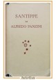 SANTIPPE romanzo di Alfredo Panzini 1945 Mondadori libro