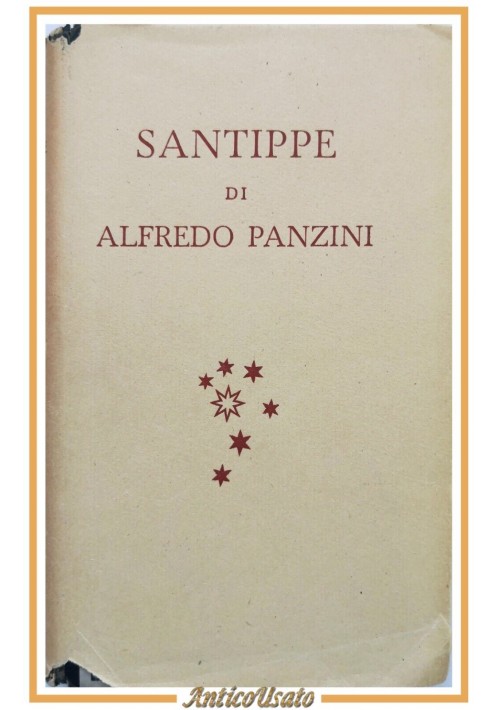 SANTIPPE romanzo di Alfredo Panzini 1945 Mondadori libro