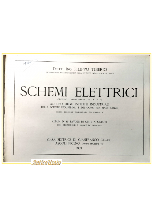 SCHEMI ELETTRICI di Filippo Tiberio 1953 istituti industriali album 98 tavole