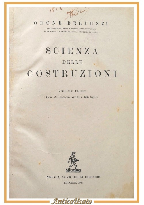 SCIENZA DELLE COSTRUZIONI di Odone Belluzzi 4 volumi 1947 Zanichelli Libro