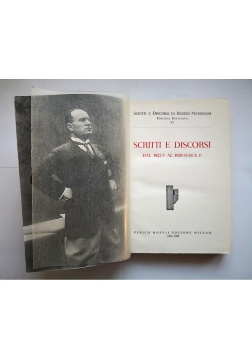 SCRITTI E DISCORSI 1927 1928 di Benito Mussolini 1934 Hoepli libro sul fascismo