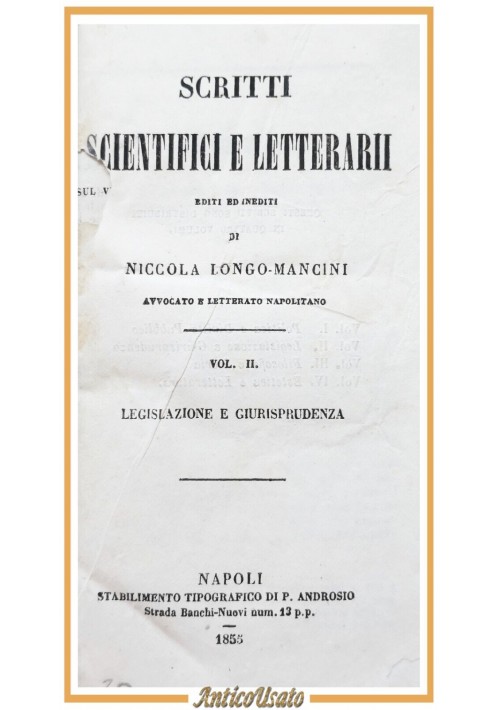 SCRITTI SCIENTIFICI E LETTERARI di Longo Mancini volume II 1855 Giurisprudenza