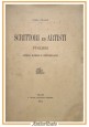 SCRITTORI ED ARTISTI PUGLIESI antichi moderni di Carlo Villani 1904 Vecchi Libro