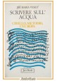 SCRIVERE SULL'ACQUA CIRILLO METODIO L'EUROPA di Jirí Maria Vesely 1982 Libro