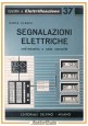 SEGNALAZIONI ELETTRICHE NELL'INDUSTRIA E NELLA COMUNITÀ di Clerici 1963 Delfino