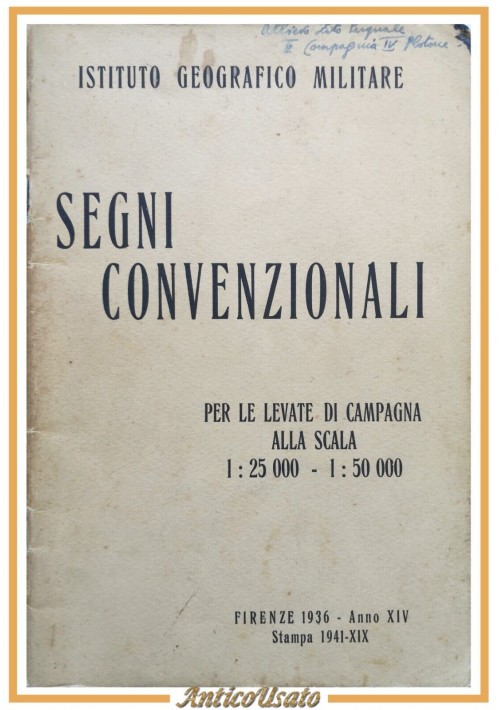 SEGNI CONVENZIONALI LEVATE DI CAMPAGNA 1941 Istituto Geografico Militare Libro