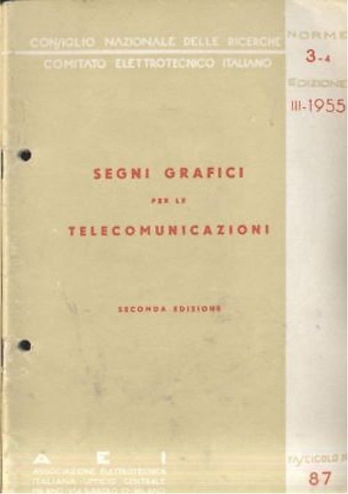 SEGNI GRAFICI PER LE TELECOMUNICAZIONI 1955 Associazione elettrotecnica italiana