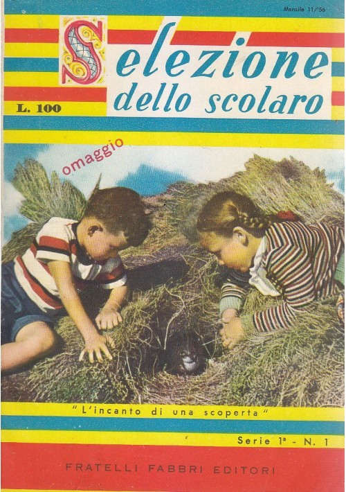 SELEZIONE DELLO SCOLARO anno I numero 1 novembre 1956 Fratelli Fabbri Editori 