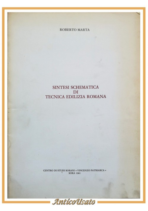 SINTESI SCHEMATICA DI TECNICA EDILIZIA ROMANA di Roberto Marta 1981 Libro