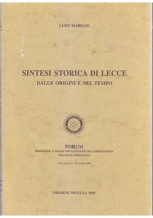 ESAURITO - SINTESI STORICA DI LECCE dalle origini e nel tempo di Luigi Mariano 1998 Micella