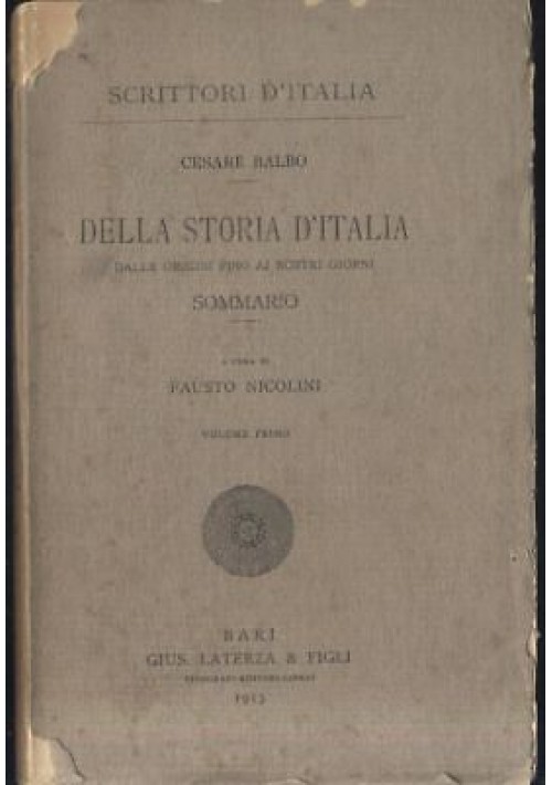 SOMMARIO DELLA STORIA D'ITALIA origini  giorni nostri Cesare Balbo 1913 Laterza