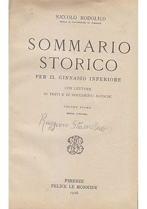 SOMMARIO STORICO PER IL GINNASIO INFERIORE Volume I di Niccolò Rodolico