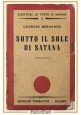 SOTTO IL SOLE DI SATANA Georges Bernanos - Corbaccio I edizione? Libro Romanzo