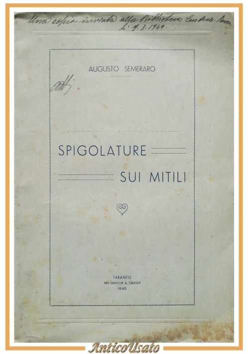 SPIGOLATURE SUI MITILI di Augusto Semeraro 1948  Cressati Taranto Libro Cozze