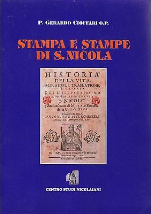 ESAURITO - STAMPA E STAMPE DI SAN NICOLA Gerardo Cioffari 2000 Centro Studi Nicolaiani *