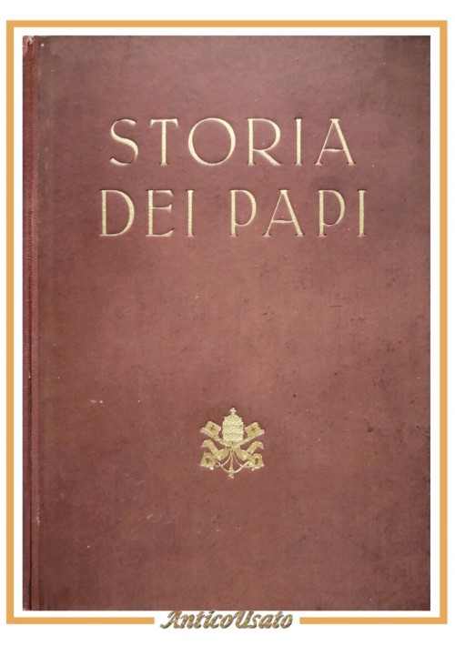 STORIA DEI PAPI di Agostino Saba e Carlo Castiglioni 2 volumi 1945 UTET Libro