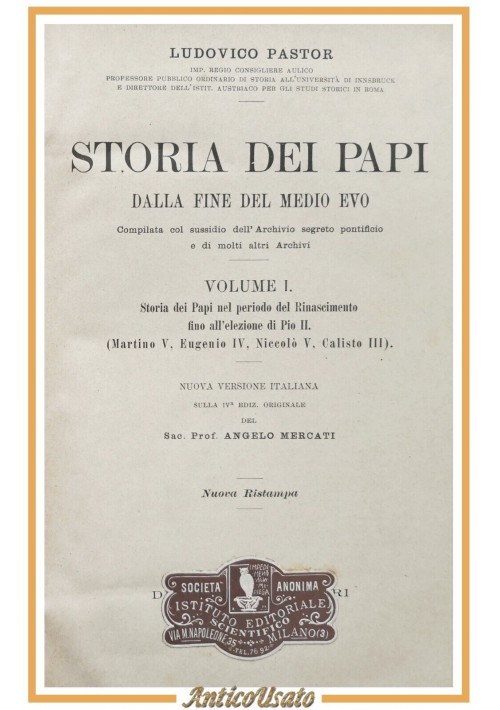 STORIA DEI PAPI nel rinascimento Pio II di Ludovico Pastor volume I 1925 Libro